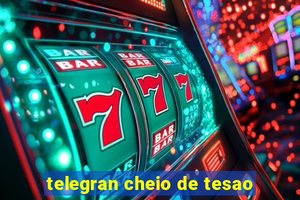 telegran cheio de tesao